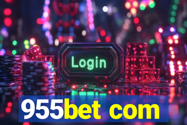 955bet com